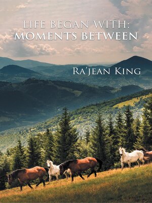 cover image of Life Began with Moments Between